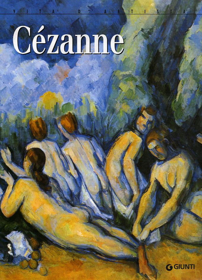 Ce zanne. Vita d artista. Ediz. illustrata