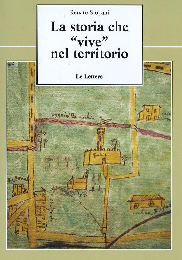 Storia che «vive» nel territorio