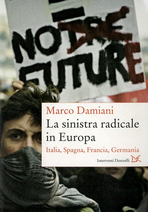 Sinistra radicale in Europa. Italia, Spagna, Germania, Francia