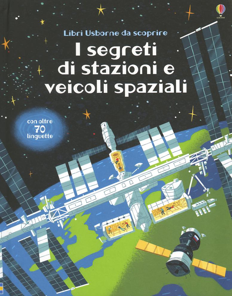 Segreti di stazioni e veicoli spaziali. Libri da scoprire
