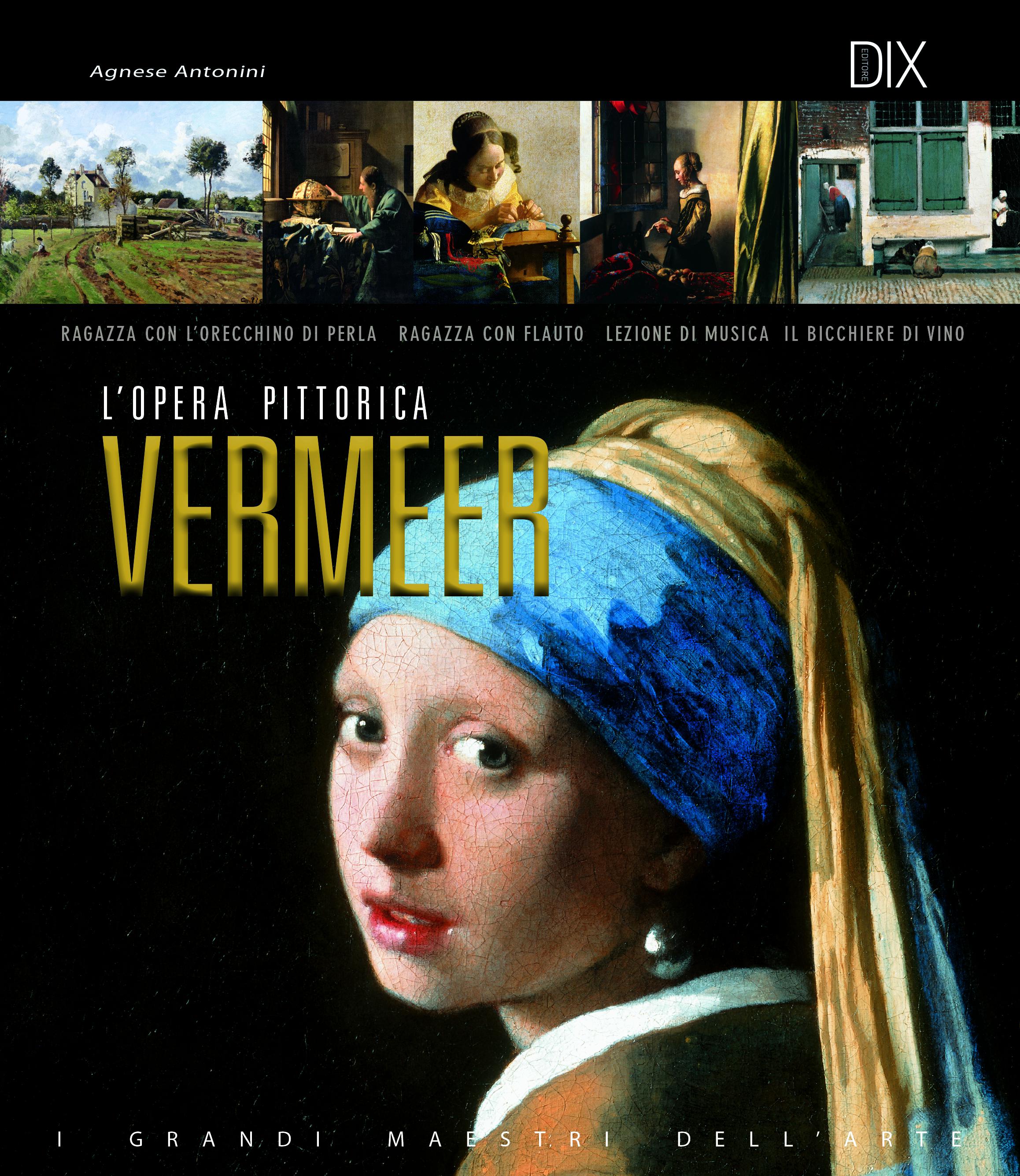 Vermeer. L opera pittorica completa