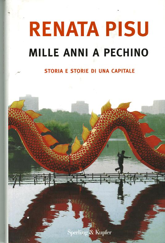 Mille anni a Pechino. Storia e storie di una capitale