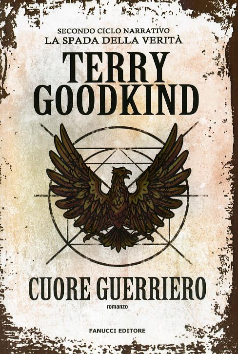 Cuore Guerriero - Richard E Kahlan
