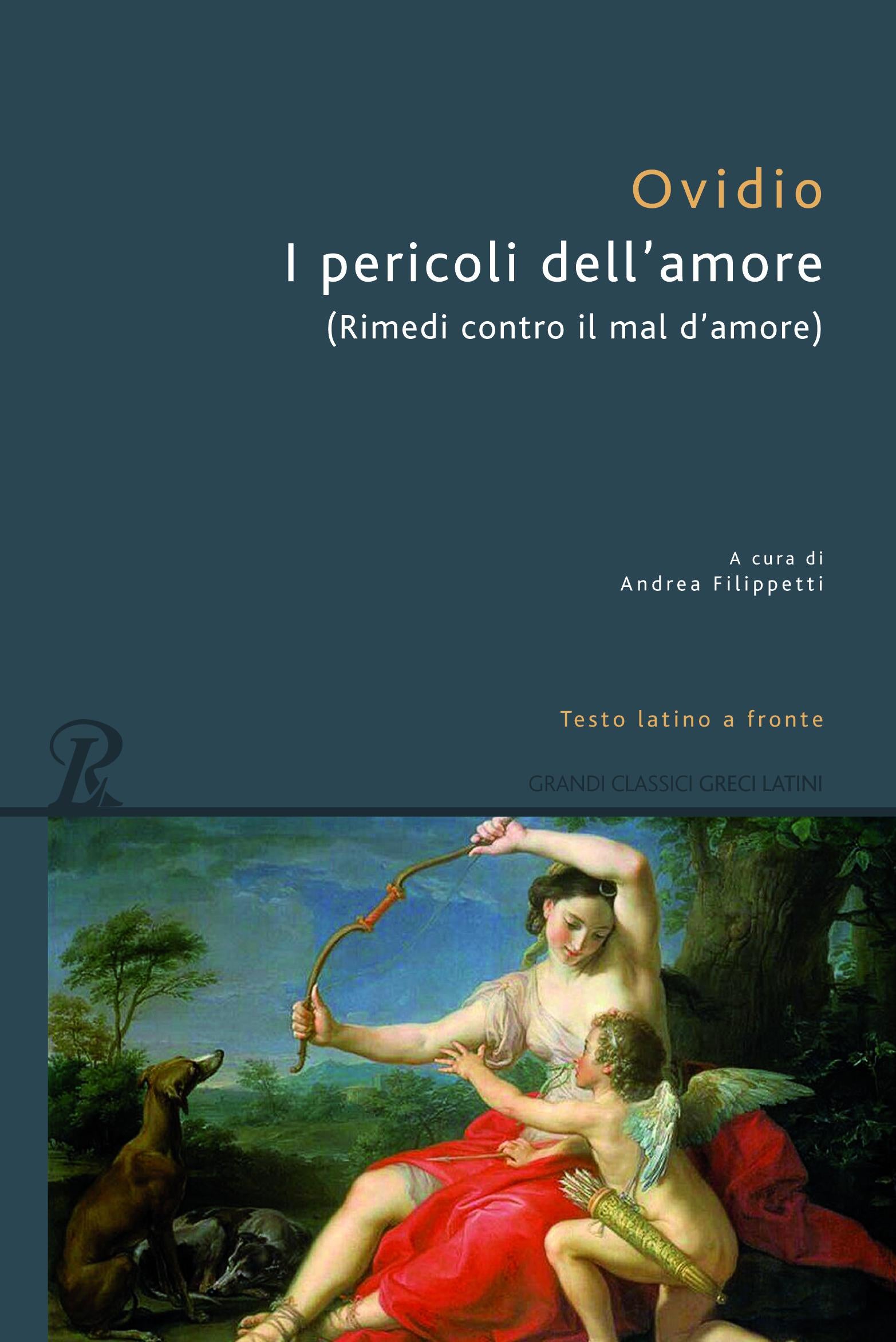 Pericoli dell amore. Testo latino a fronte