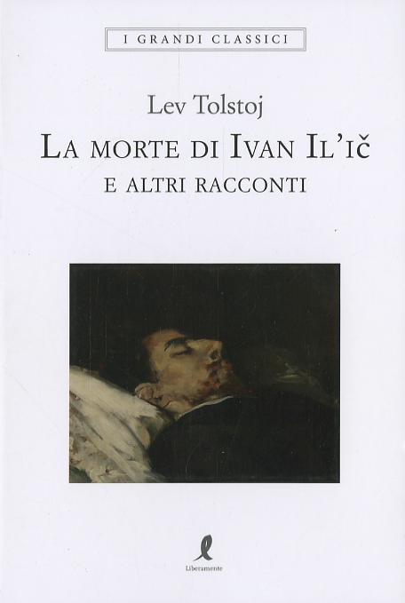 Morte di Ivan Il ic. Ediz. integrale