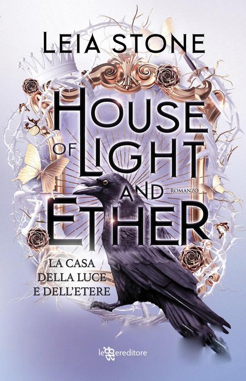 House of light and ether. La casa della luce e dell etere
