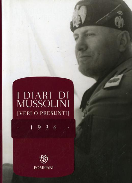 Diari di Mussolini (veri o presunti). 1936