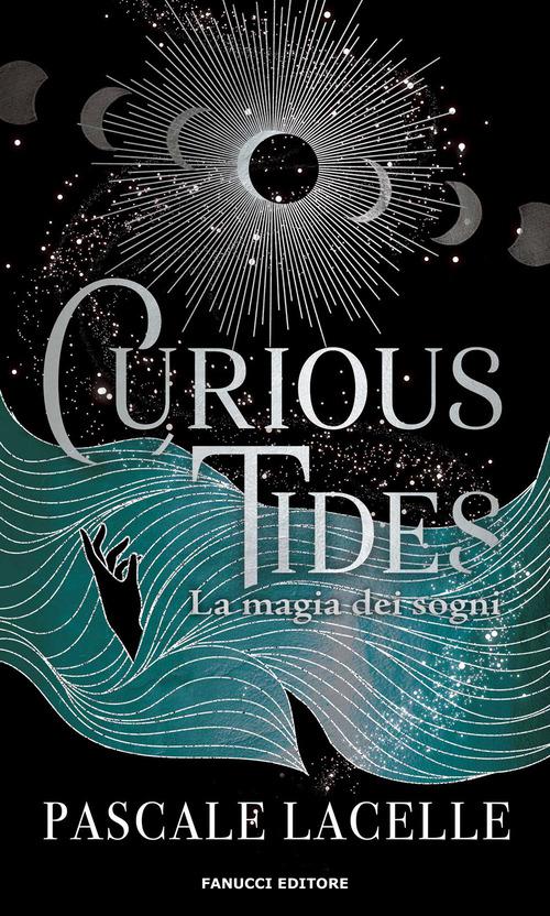 Curious tides. La magia dei sogni
