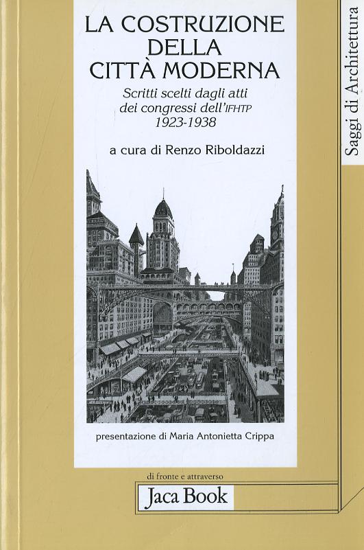 Costruzione Della Citta Moderna. S
