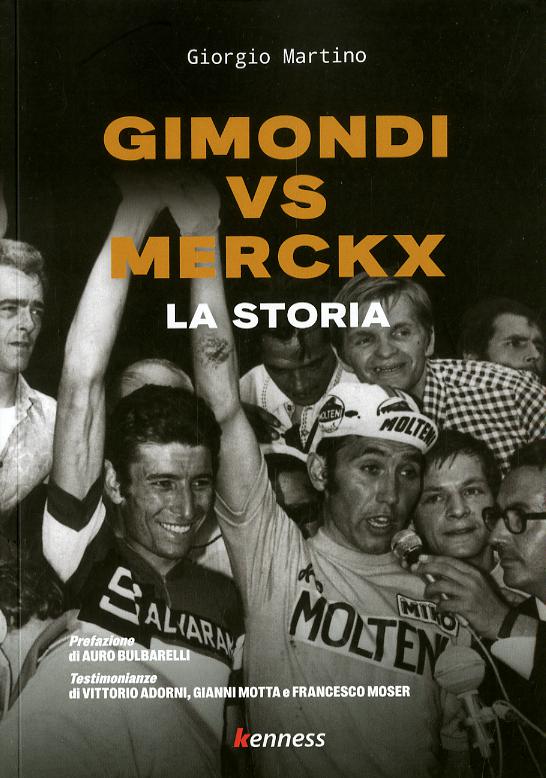 Gimondi vs Merckx. La storia