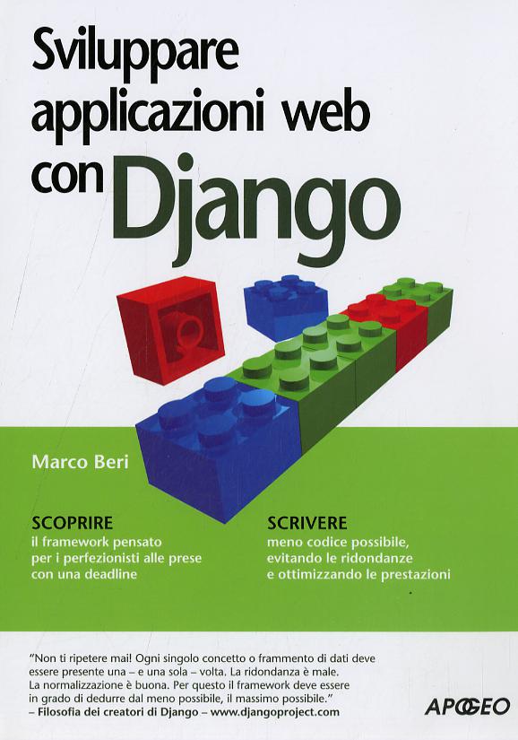 Sviluppare applicazioni con Django. Guida alla programmazione web aggiornata alla versione 4.2 LTS