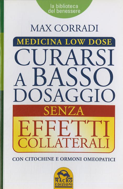 Curarsi a basso dosaggio senza effetti collaterali. Medicina low dose