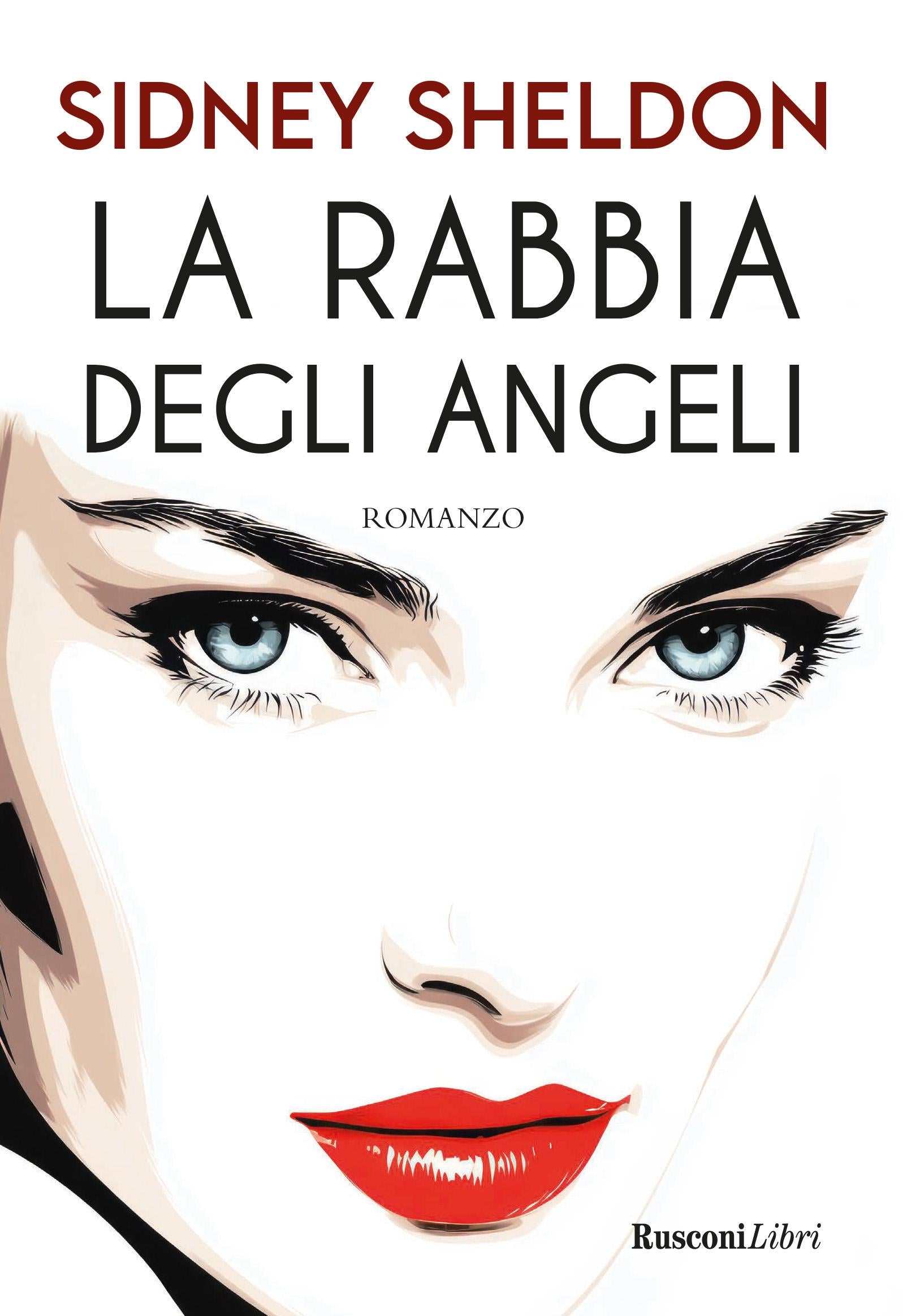 Rabbia degli angeli. Nuova ediz.