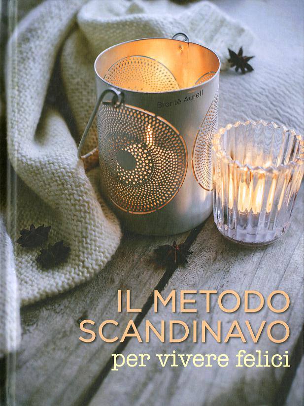 Metodo scandinavo per vivere felici