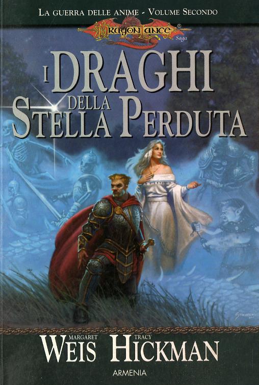 Draghi della stella perduta. La guerra delle anime. DragonLance