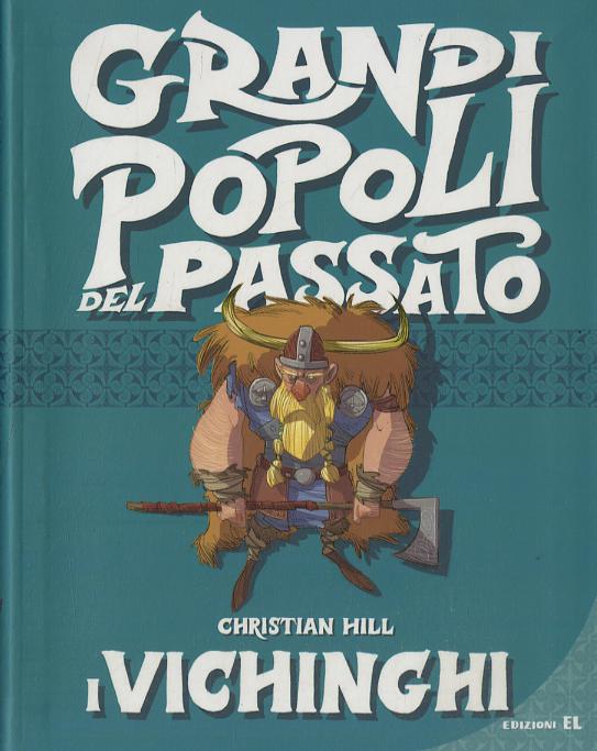 Vichinghi. Grandi popoli del passato