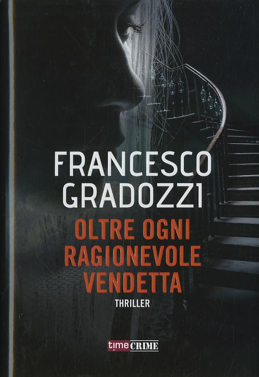 Oltre ogni ragionevole vendetta