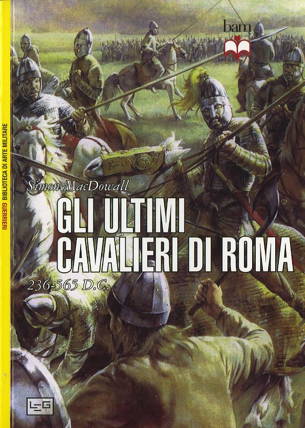 Ultimi Cavalieri Di Roma V.E. (Gli)