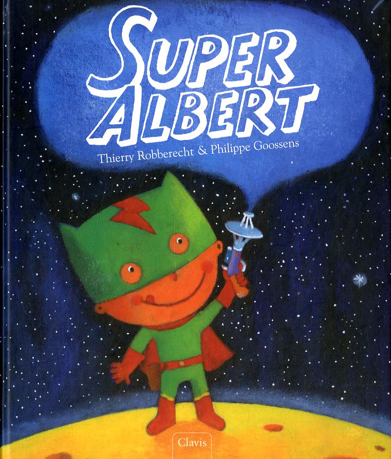 Super Albert. Ediz. illustrata
