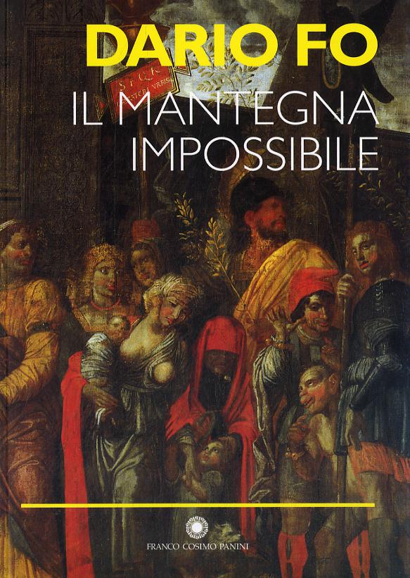 Mantegna impossibile. Ediz. illustrata
