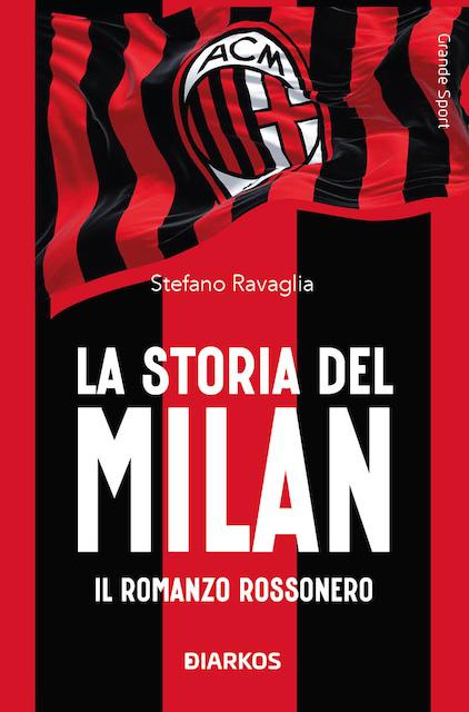 Storia del Milan. Il racconto rossonero