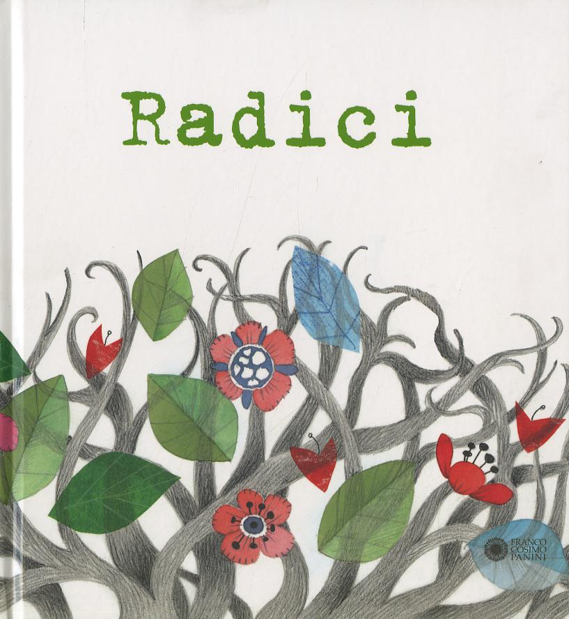 Radici. Ediz. illustrata. Con CD Audio