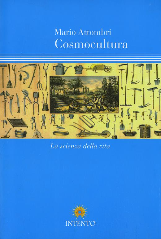 Cosmocultura. La scienza della vita