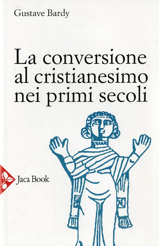 Conversione Al Cristianesimo Nei Pr