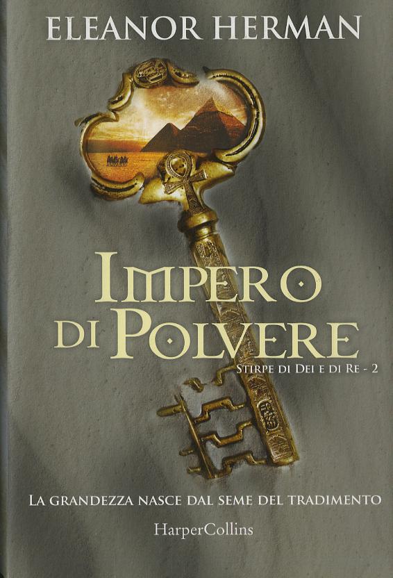 Impero di polvere. Stirpe di dei e di re
