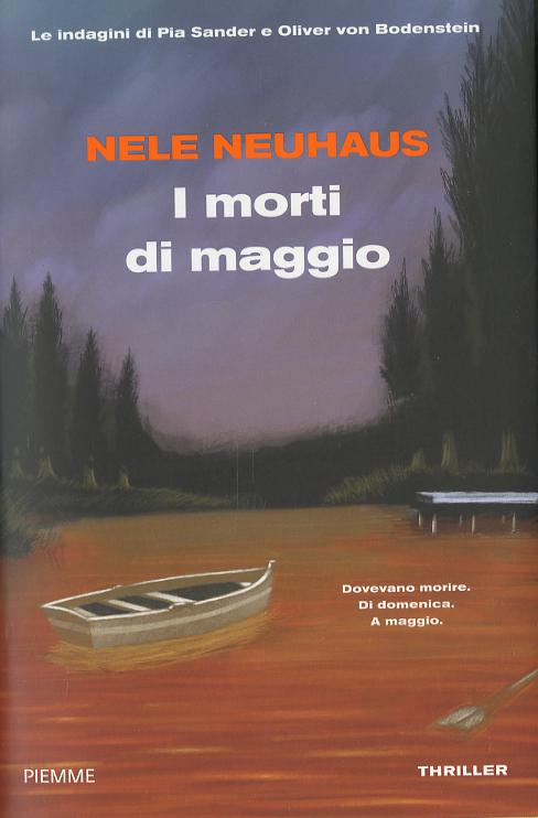 Morti di maggio. Le indagini di Pia Sander e Oliver von Bodenstein