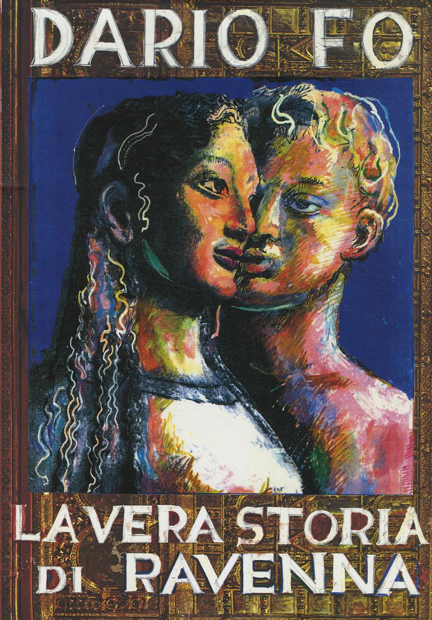 Vera storia di Ravenna