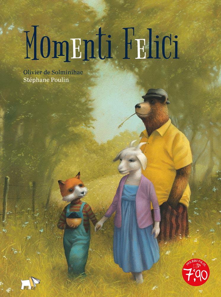 Momenti felici. Ediz. a colori