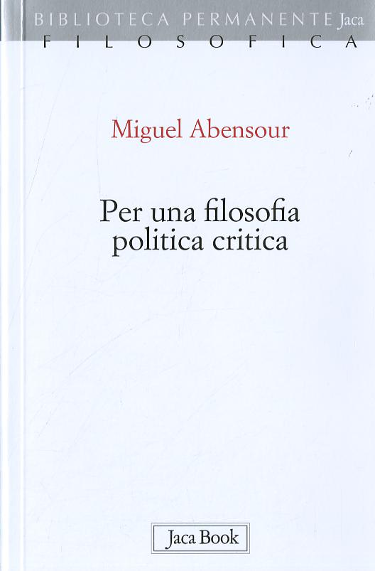 Per Una Filosofia Politica Critica