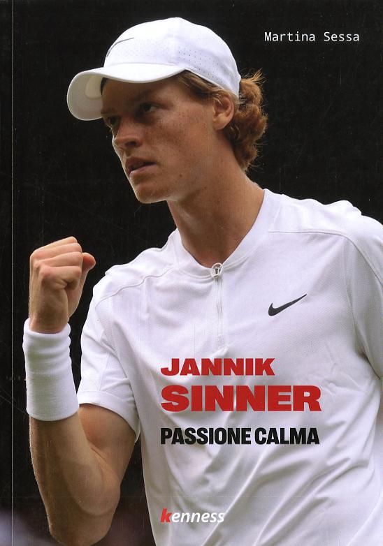 Jannik Sinner. Passione calma