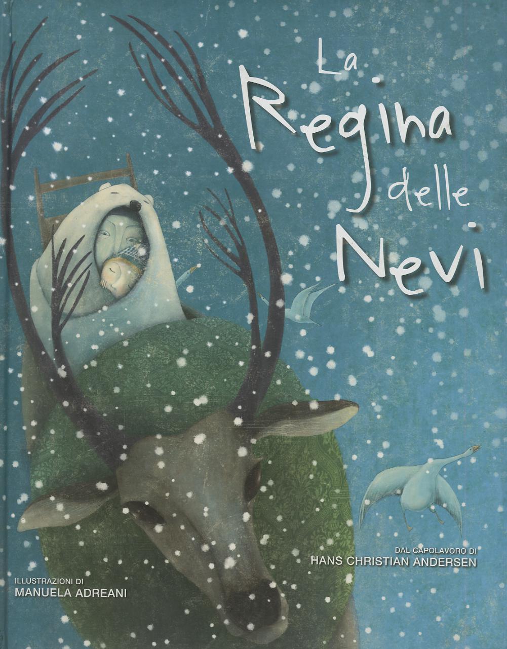 Regina delle nevi. Ediz. illustrata