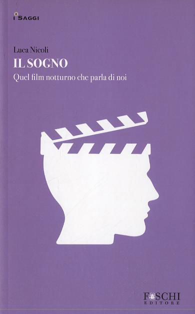 Sogno. Quel film notturno che parla di noi