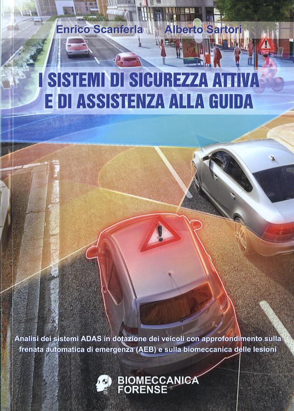 Sistemi di sicurezza attiva e di assistenza alla guida