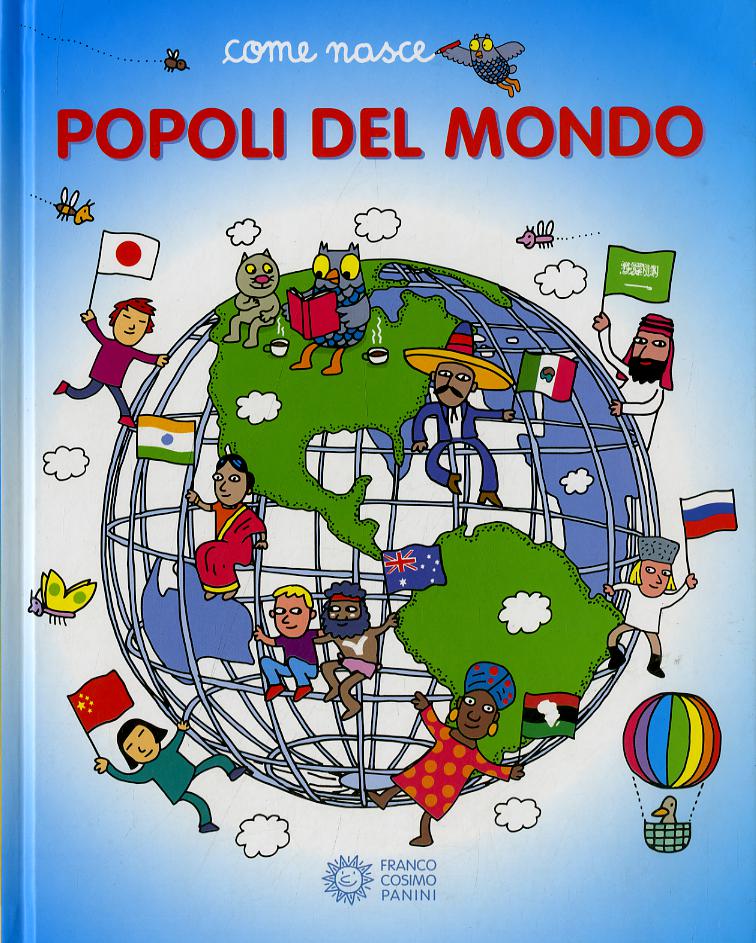Popoli del mondo. Ediz. illustrata