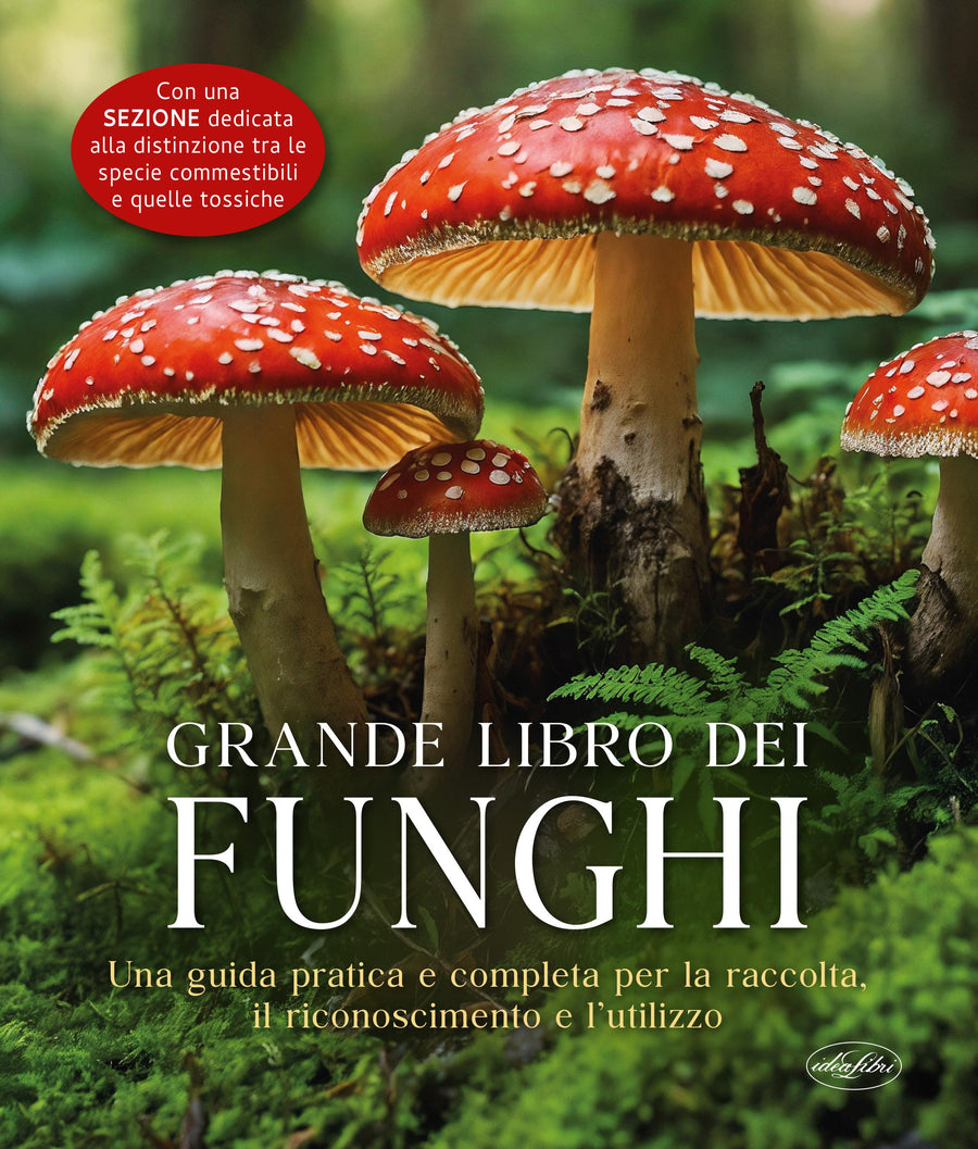 Grande libro dei funghi. Nuova ediz.