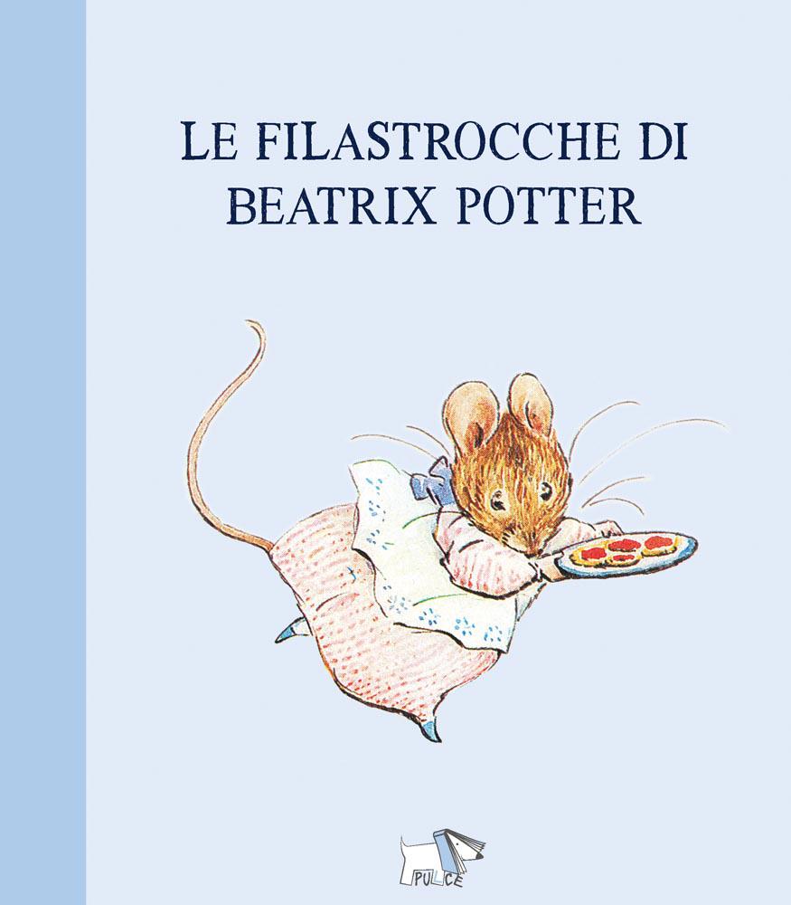 Filastrocche di Beatrix Potter. Ediz. a colori