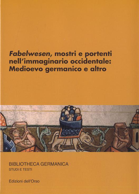 Fabelwesen, mostri e portenti nell immaginario occidentale
