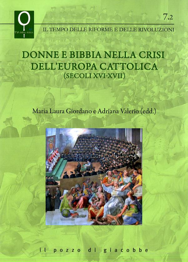 Donne e Bibbia nella crisi dell Europa cattolica (secoli XVI-XVII)