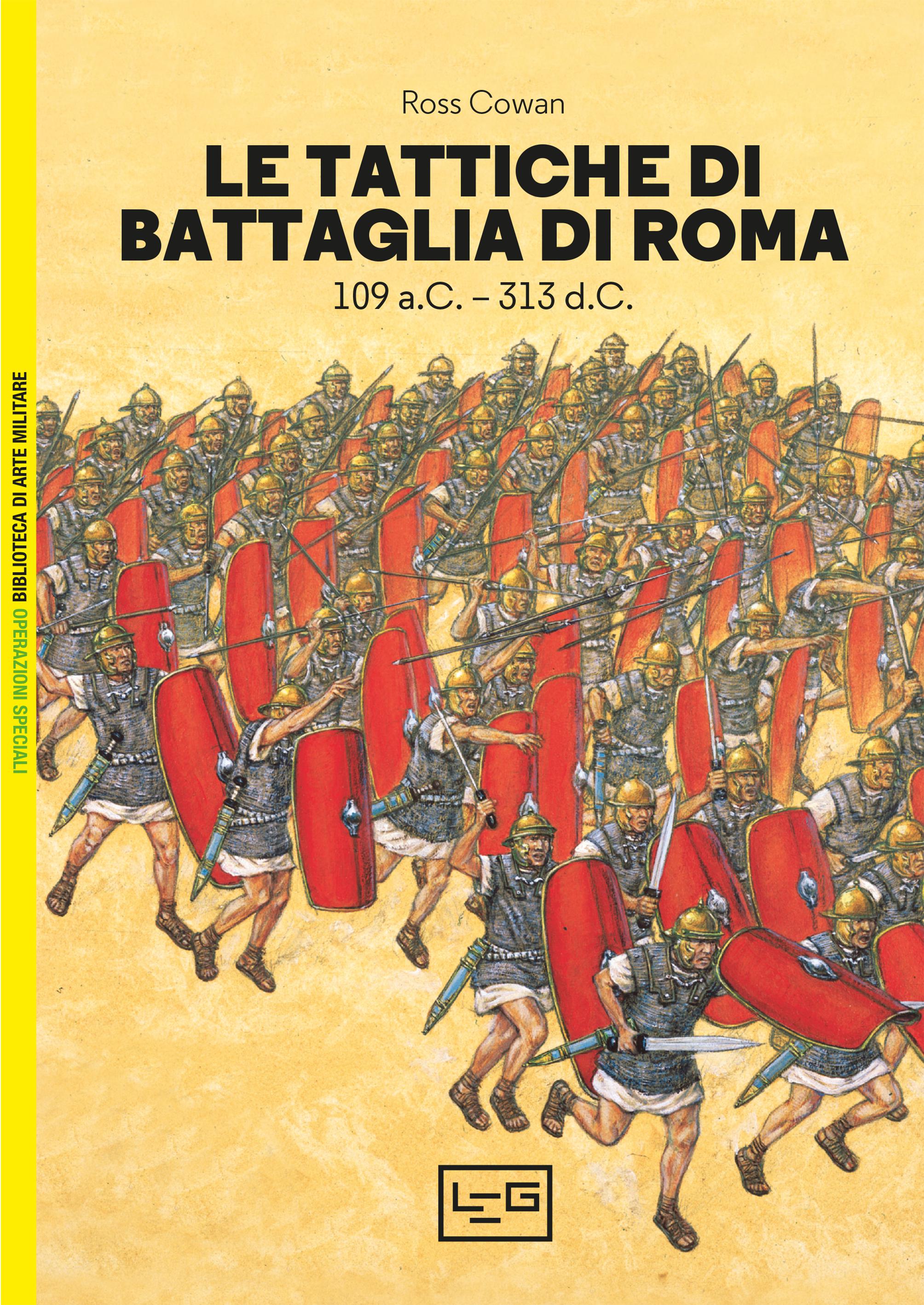 Tattiche di battaglia di Roma. 109 a.C.-313 d.C.