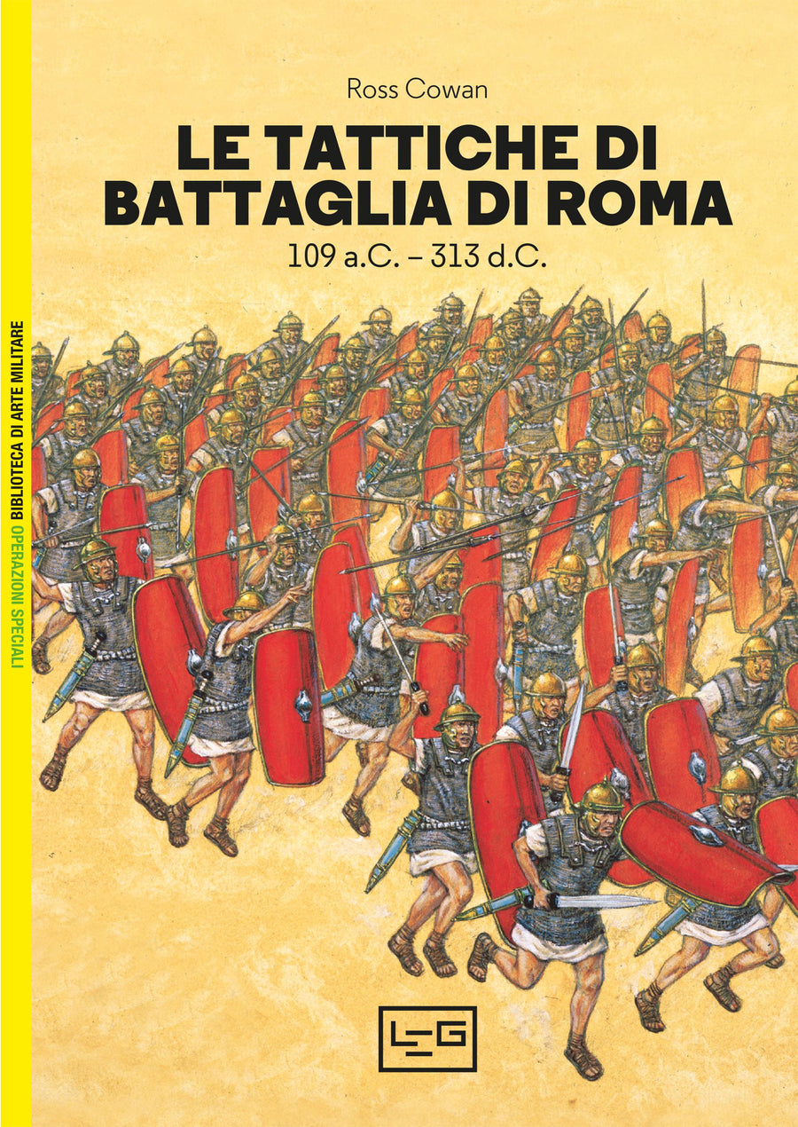 Tattiche di battaglia di Roma. 109 a.C.-313 d.C.