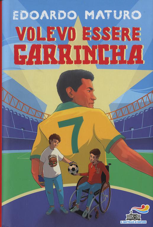 Volevo essere Garrincha