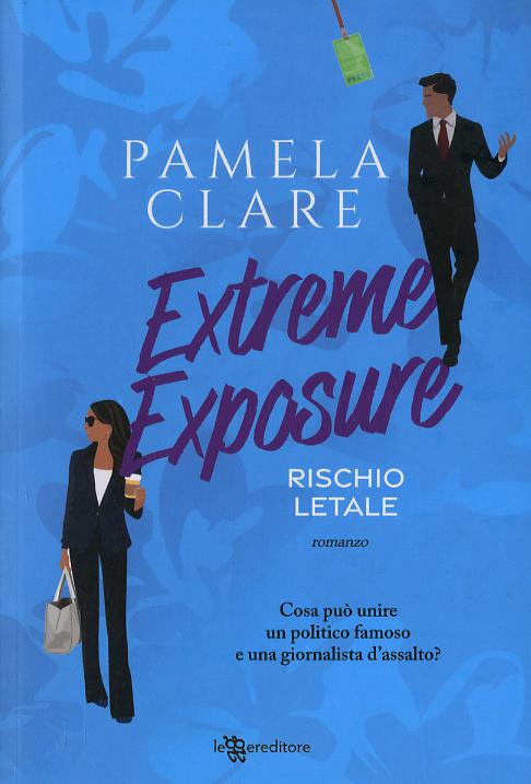 Extreme exposure. Rischio letale