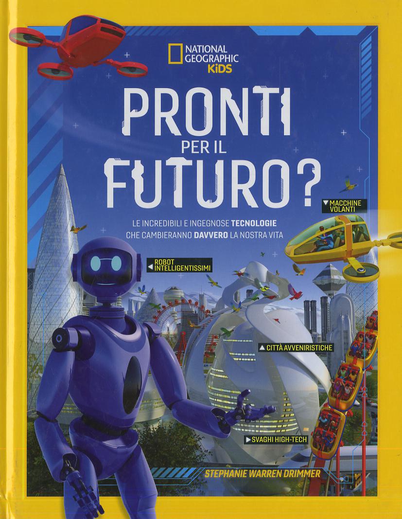 Pronti per il futuro? Ediz. a colori