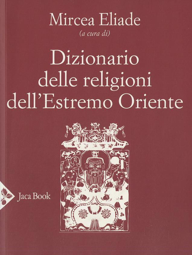 Dizionario delle religioni dell Estremo Oriente