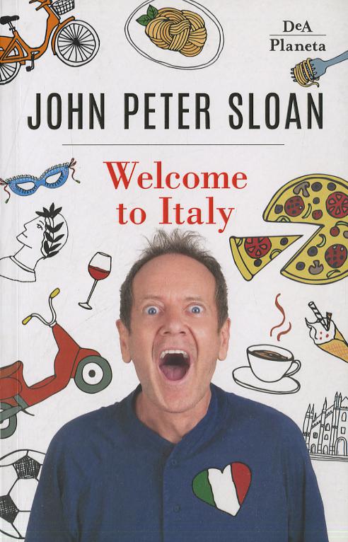Welcome to Italy. Ediz. italiana