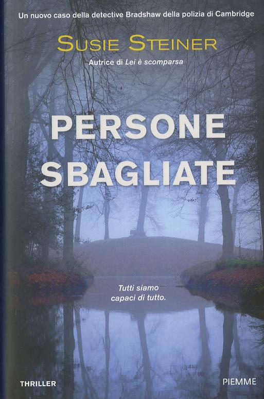 Persone sbagliate. Un nuovo caso della detective Bradshaw della polizia di Cambridge